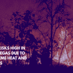 Fire Risks High in Las Vegas Due to Extreme Heat and Winds