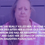 I Think She Really Killed Her; 81-Year-Old Mother Died After Her 61-Year-Old Daughter With Whom She Had an Argument Flew Into a Rage and Gave Her 20 Units of Unprescribed Insulin; Daughter Pleads Guilty