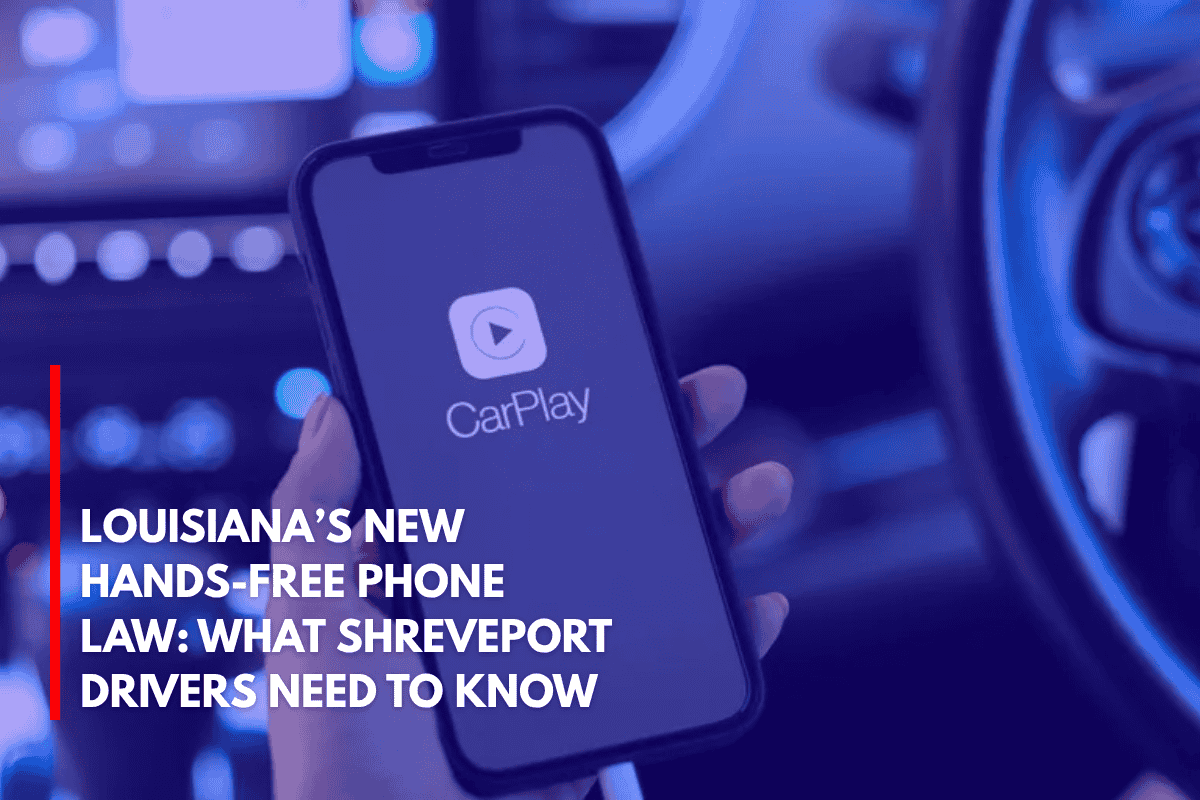 Louisiana’s New Hands-Free Phone Law What Shreveport Drivers Need to Know