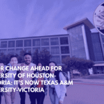 Major Change Ahead for University of Houston-Victoria It’s Now Texas A&M University-Victoria