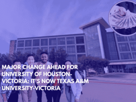 Major Change Ahead for University of Houston-Victoria It’s Now Texas A&M University-Victoria