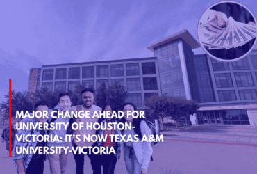 Major Change Ahead for University of Houston-Victoria It’s Now Texas A&M University-Victoria