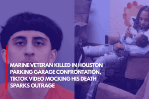 Marine Veteran Killed in Houston Parking Garage Confrontation, TikTok Video Mocking His Death Sparks Outrage