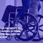 New SSDI Payments Are Set to Arrive in Three Days for Millions of Americans