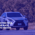 Protecting Your License Plate How to Prevent Theft
