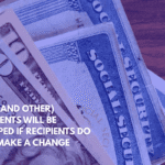 SSDI (and Other) Payments Will Be Stopped if Recipients Do Not Make a Change