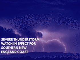 Severe Thunderstorm Watch in Effect for Southern New England Coast