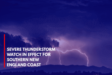 Severe Thunderstorm Watch in Effect for Southern New England Coast