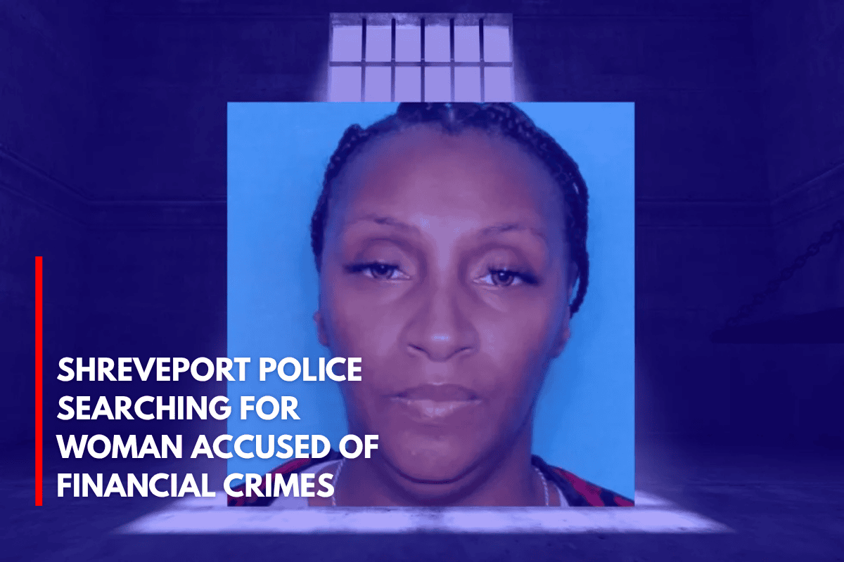 Shreveport Police Searching for Woman Accused of Financial Crimes