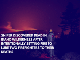 Sniper Discovered Dead in Idaho Wilderness After Intentionally Setting Fire to Lure Two Firefighters to Their Deaths