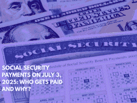 Social Security Payments on July 3, 2025 Who Gets Paid and Why