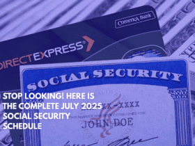 Stop Looking! Here is the Complete July 2025 Social Security Schedule
