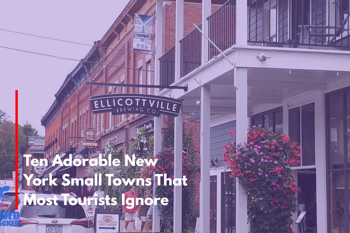 Ten Adorable New York Small Towns That Most Tourists Ignore