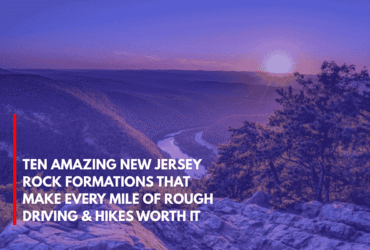 Ten Amazing New Jersey Rock Formations That Make Every Mile of Rough Driving & Hikes Worth It