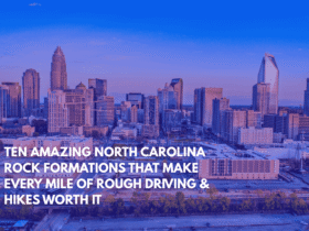 Ten Amazing North Carolina Rock Formations That Make Every Mile of Rough Driving & Hikes Worth It
