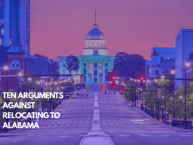 Ten Arguments Against Relocating to Alabama
