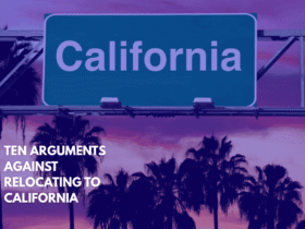 Ten Arguments Against Relocating to California