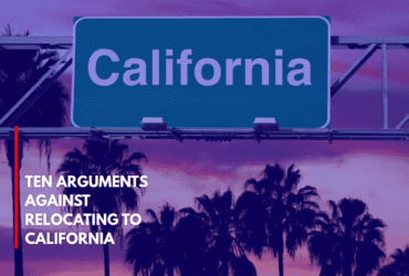 Ten Arguments Against Relocating to California