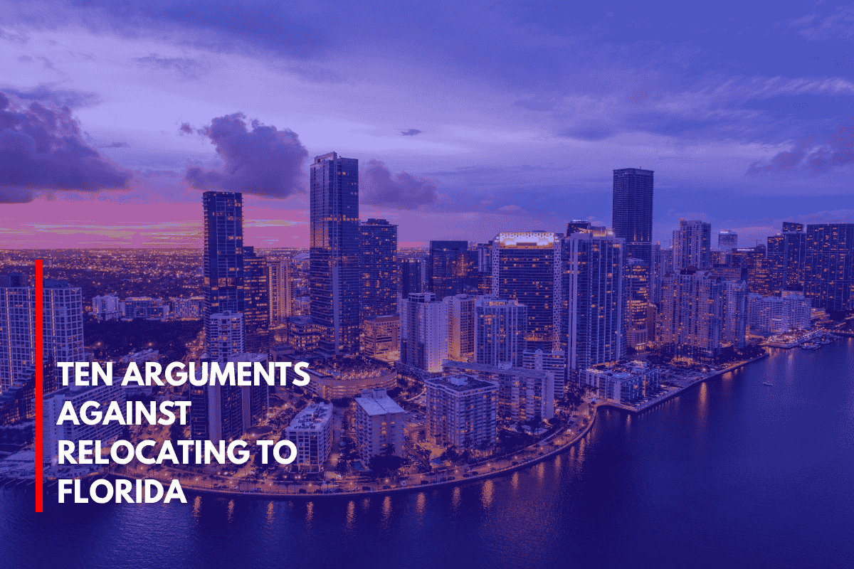 Ten Arguments Against Relocating to Florida