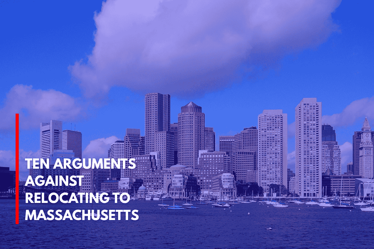 Ten Arguments Against Relocating to Massachusetts