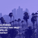 Ten California Stereotypes That Must Be Dispelled Immediately