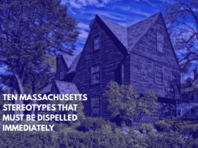 Ten Massachusetts Stereotypes That Must Be Dispelled Immediately