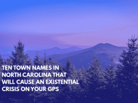 Ten Town Names in North Carolina That Will Cause an Existential Crisis on Your GPS