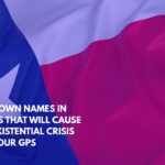 Ten Town Names in Texas That Will Cause an Existential Crisis on Your GPS