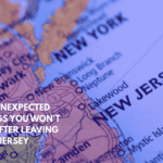 Ten Unexpected Things You Won't See After Leaving New Jersey