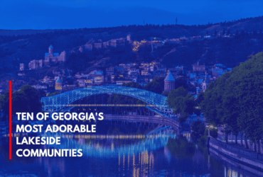 Ten of Georgia's Most Adorable Lakeside Communities