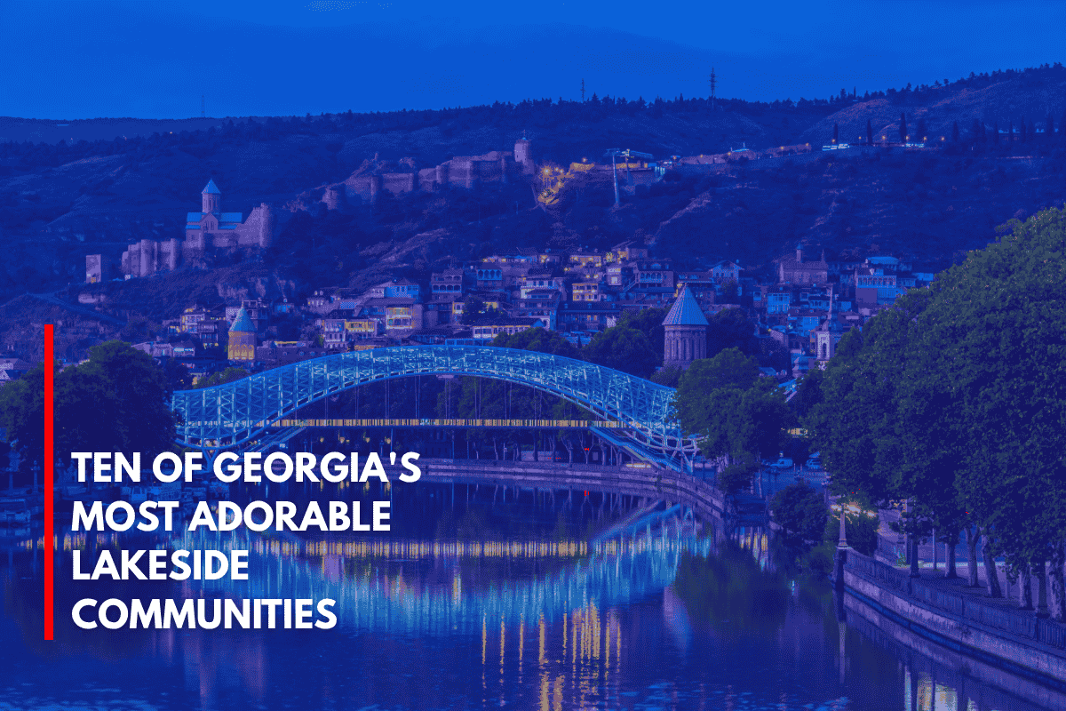Ten of Georgia's Most Adorable Lakeside Communities