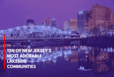 Ten of New Jersey's Most Adorable Lakeside Communities