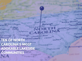 Ten of North Carolina's Most Adorable Lakeside Communities