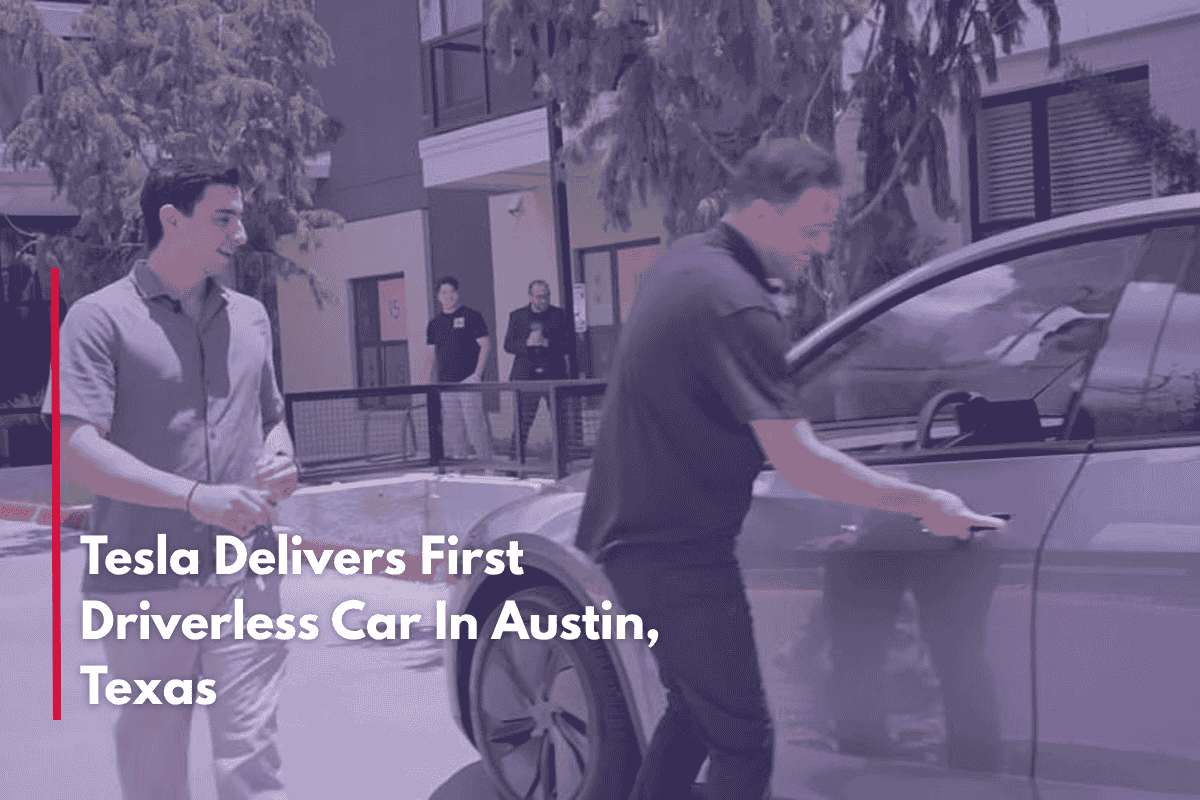 Tesla Delivers First Driverless Car In Austin, Texas