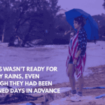 Texas Wasn't Ready for Heavy Rains, Even Though They Had Been Warned Days in Advance