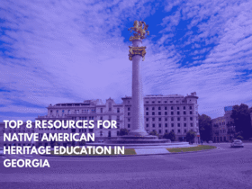 Top 8 Resources for Native American Heritage Education in Georgia