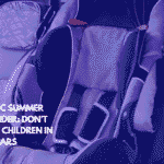 Tragic Summer Reminder Don’t Leave Children in Hot Cars