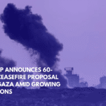 Trump Announces 60-Day Ceasefire Proposal for Gaza Amid Growing Tensions