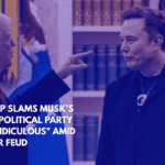 Trump Slams Musk’s New Political Party as Ridiculous Amid Bitter Feud