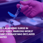 U.S. Sees Alarming Surge in Measles Cases, Marking Worst Year Since Disease Was Declared Eliminated