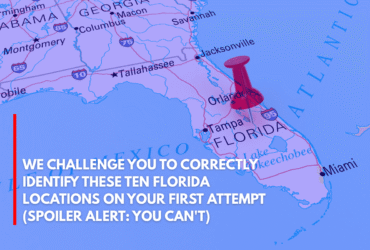 We Challenge You to Correctly Identify These Ten Florida Locations on Your First Attempt (Spoiler Alert You Can't)