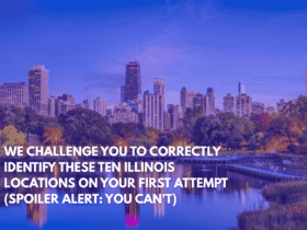 We Challenge You to Correctly Identify These Ten Illinois Locations on Your First Attempt (Spoiler Alert You Can't)