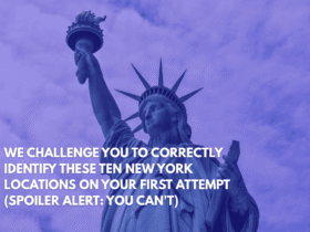 We Challenge You to Correctly Identify These Ten New York Locations on Your First Attempt (Spoiler Alert You Can't)