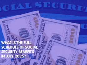 What is the Full Schedule of Social Security Benefits in July 2025